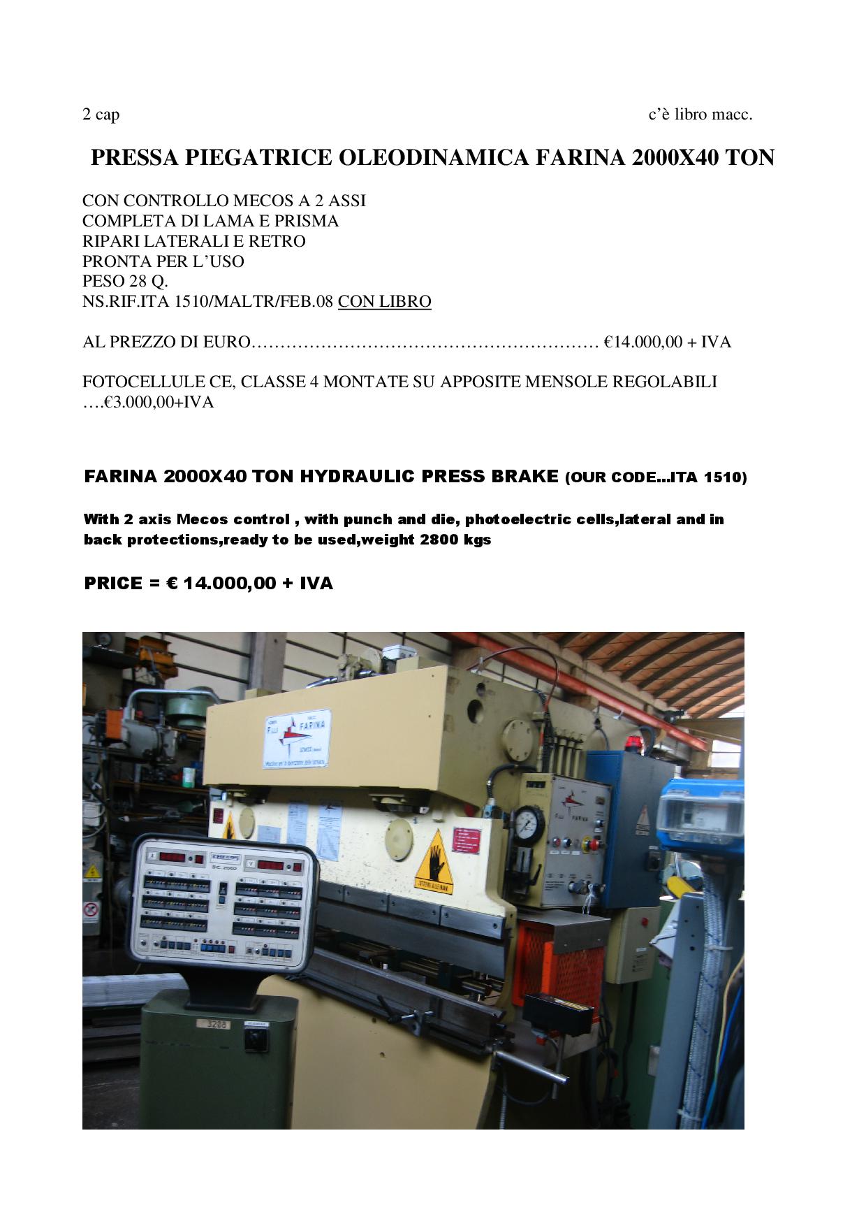 PRESSA PIEGATRICE OLEODINAMICA FARINA 2000X40 TON in vendita - foto 1