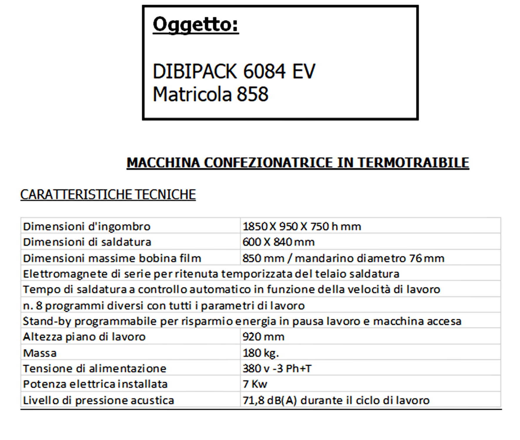 MACCHINA CONFEZIONATRICE IN TERMOTRAIBILE in vendita - foto 2