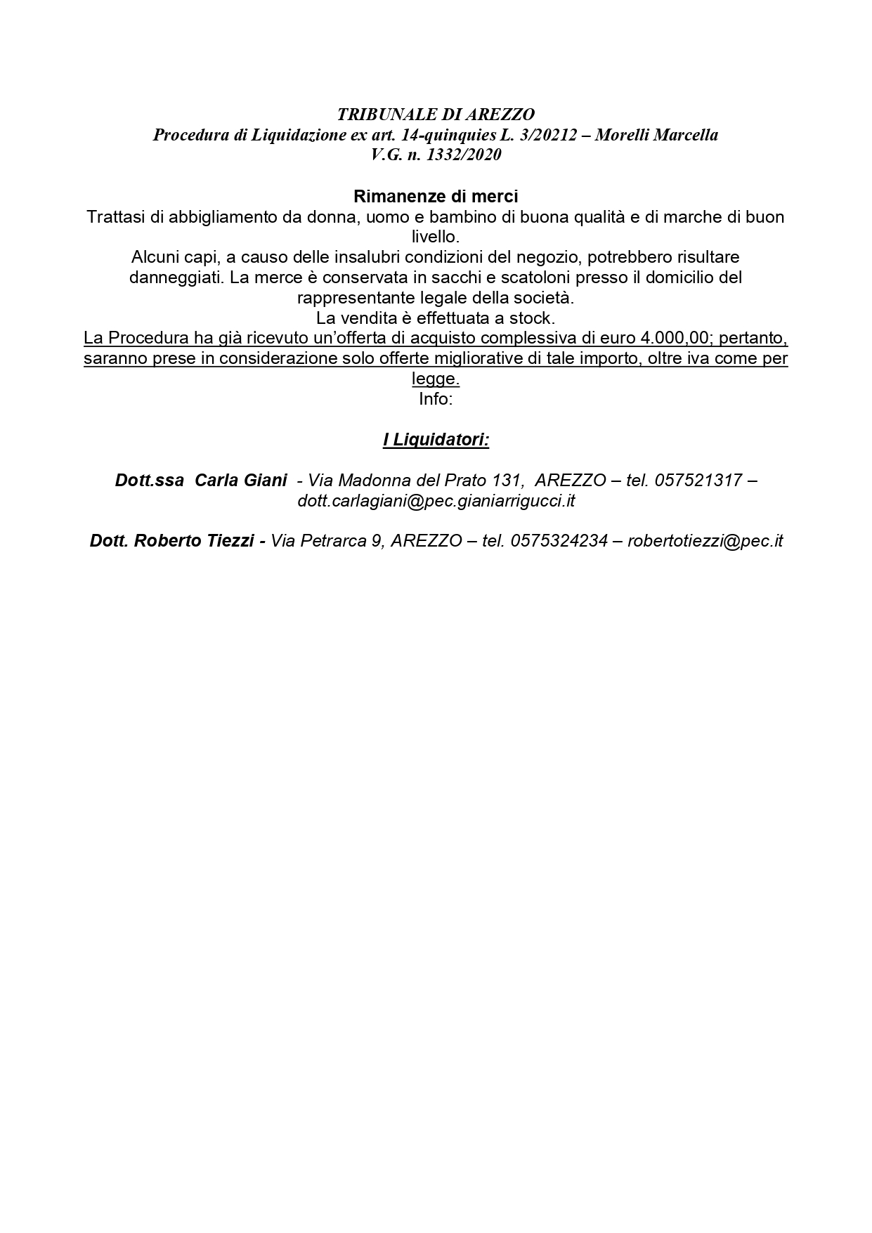 Liq. di Patrim. 1332/2020 Trib. di Arezzo-Rimanenze in vendita - foto 1