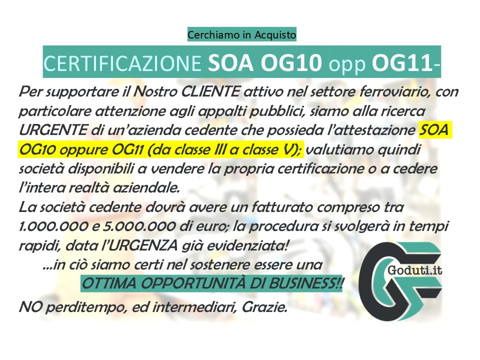 Cerchiamo in Acquisto CERTIFICAZIONE SOA OG10 opp OG11 in vendita - foto 1